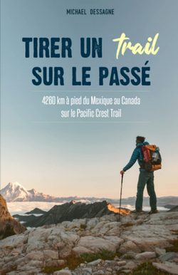 livre Tirer un trail sur le passé de Michael Dessagne